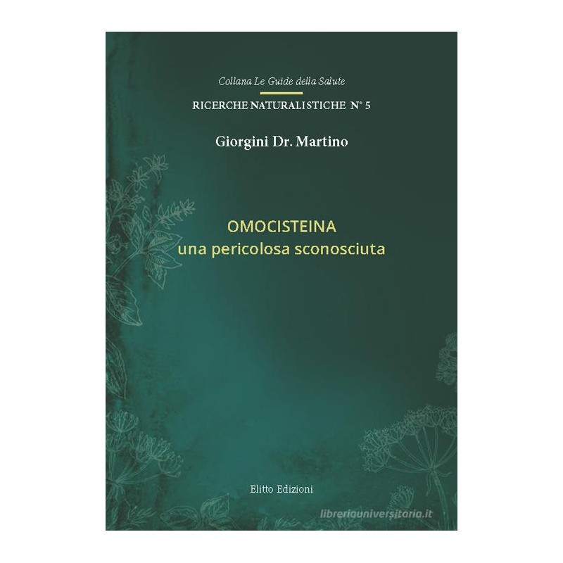 Omocisteina una pericolosa sconosciuta (libretto) - Dr. Giorgini