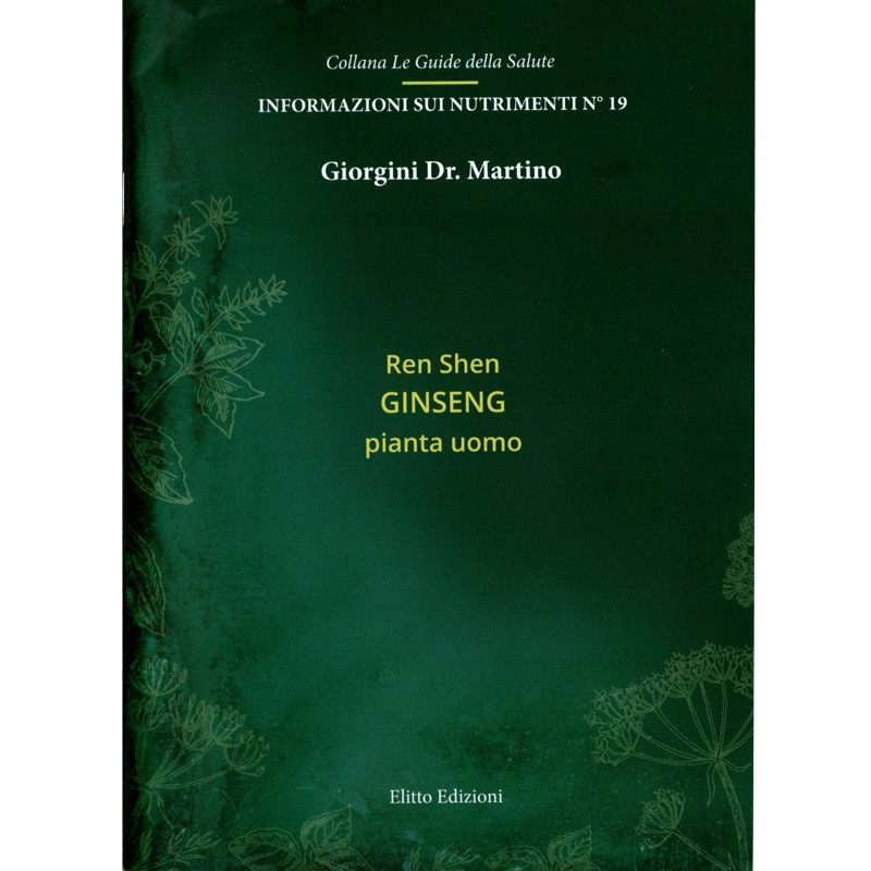 GINSENG - Ren Shen / Pianta Uomo (libretto) - Dr. Giorgini