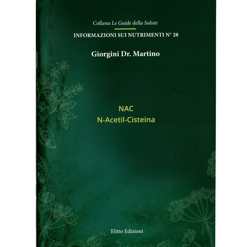 NAC N-Acetil-Cisteina (libretto) - Dr. Giorgini NAC N-Acetil-Cisteina (libretto) - Dr. Giorgini
