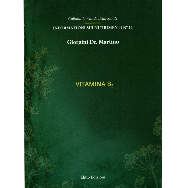 VITAMINA B2 (libretto) - Dr. Giorgini VITAMINA B2 (libretto) - Dr. Giorgini