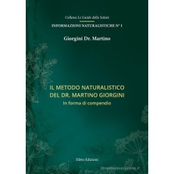 Il metodo naturalistico del dr. Martino Giorgini. In forma di compendio (libretto) - Dr. Giorgini