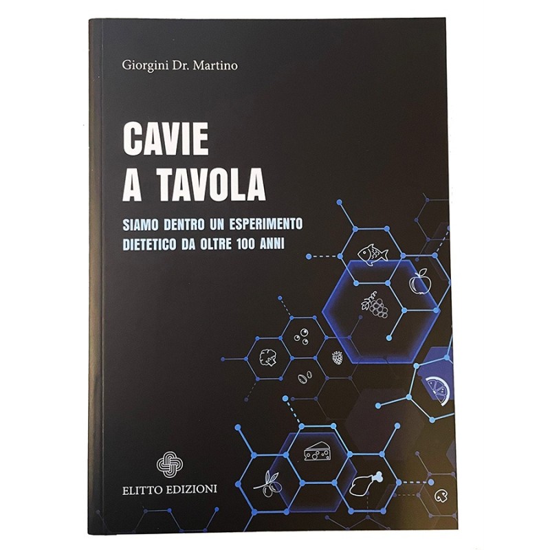 Cavie a tavola. Siamo dentro un esperimento dietetico da oltre 100 anni - Dr. Giorgini